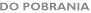 DO POBRANIA